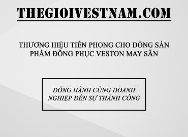 Nhận May Đồng Phục Vest Nam